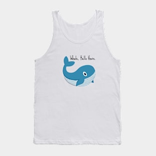 whale hello there black Tank Top